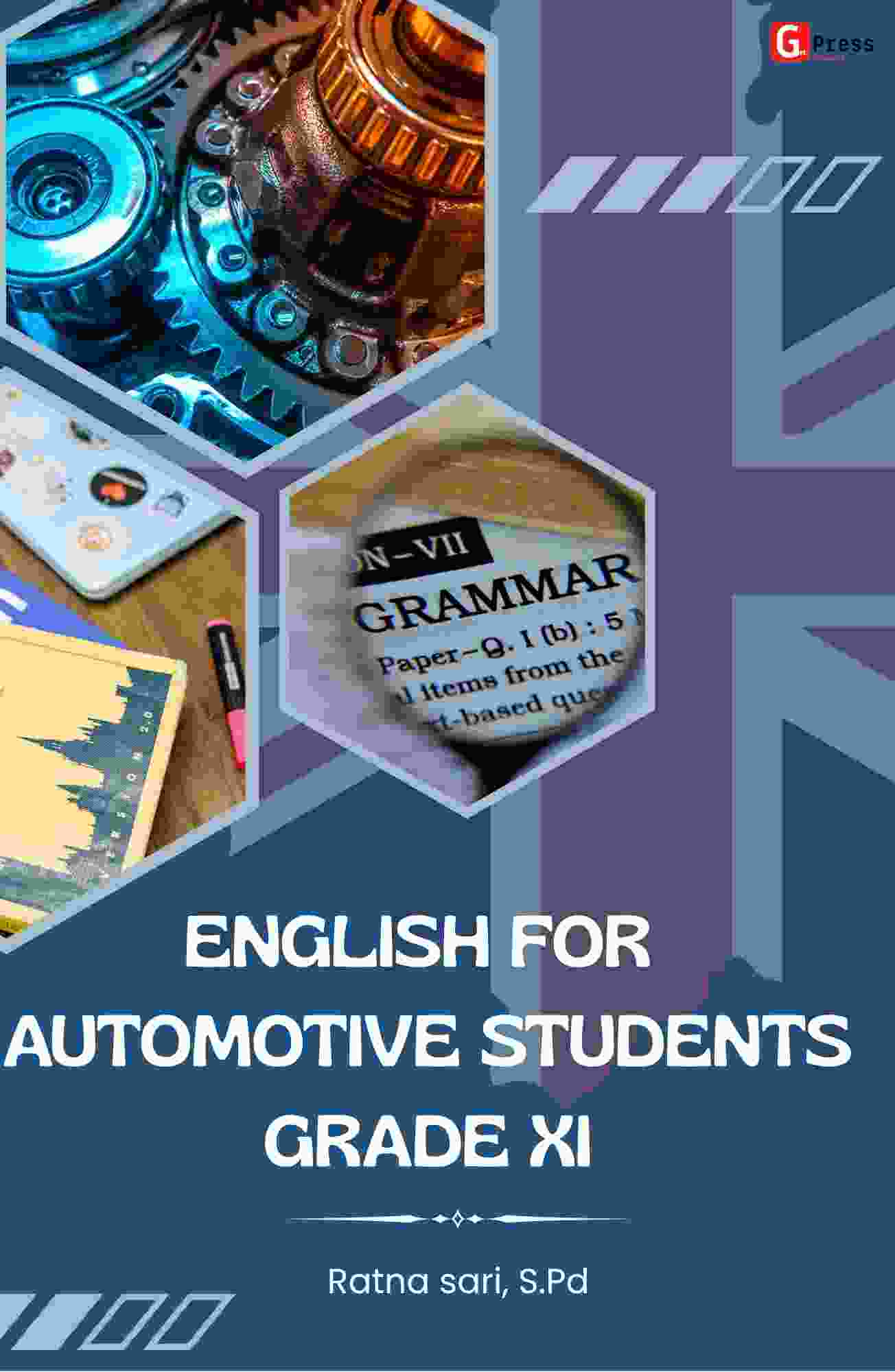 ENGLISH FOR AUTOMOTIVE STUDENTS  GRADE XI